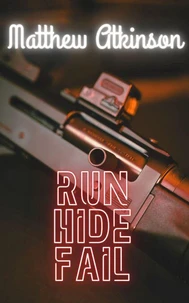 Run Hide Fail