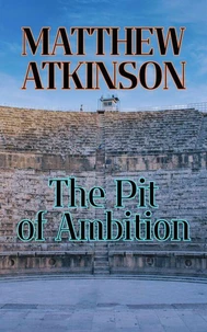 The Pit of Ambition