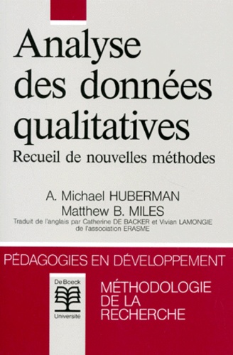 Matthew B. Miles et A. Michael Huberman - Analyse Des Donnees Qualitatives. Recueil De Nouvelles Methodes.