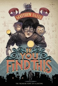 Matthew Baker - If You Find This.