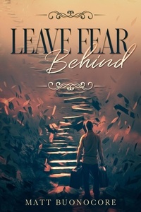  Matthew Buonocore - Leave Fear Behind - Coming Home, #2.
