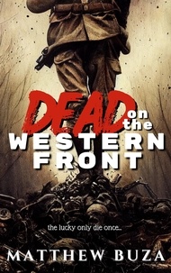 Matthew Buza - Dead on the Western Front.