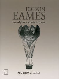 Matthew C. Eames - Dickon Eames - Un sculpteur américain en France.