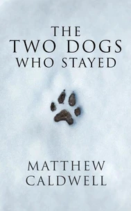 The Two Dogs Who Stayed