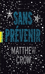 Matthew Crow - Sans prévenir.