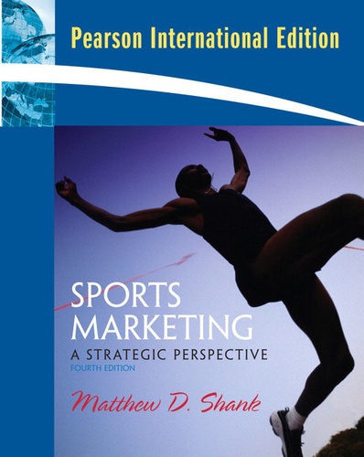 Matthew D. Shank - Sports Marketing - A Strategic Perspective.