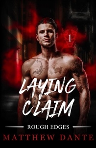  Matthew Dante - Laying Claim - Rough Edges, #1.