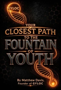 Gyloc Your Closest Path to the Fountain of Youth