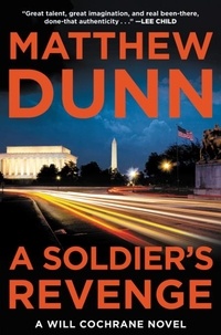 Matthew Dunn - A Soldier's Revenge - A Will Cochrane Novel.