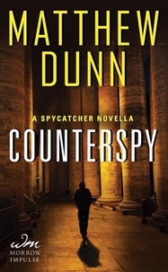 Matthew Dunn - Counterspy - A Spycatcher Novella.