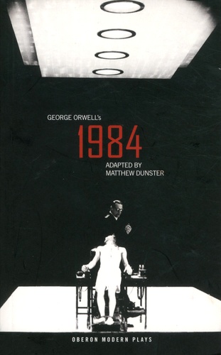Matthew Dunster et George Orwell - 1984.