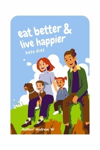  Matthew - Eat Better &amp; Live Happier - Keto Diet.