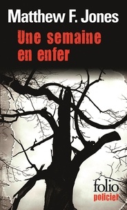 Matthew F. Jones - Une semaine en enfer.