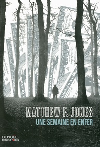 Matthew F. Jones - Une semaine en enfer.