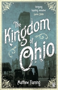 Matthew Flaming - The Kingdom of Ohio.