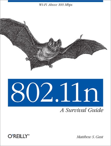 Matthew Gast - 802.11n: A Survival Guide.