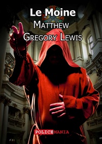Matthew Gregory Lewis - Le Moine.