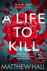 Matthew Hall - A Life to Kill.