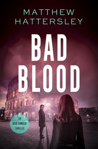  Matthew Hattersley - Bad Blood - Acid Vanilla Series, #8.