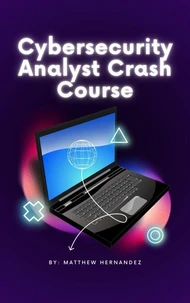Cybersecurity Analyst Crash Course