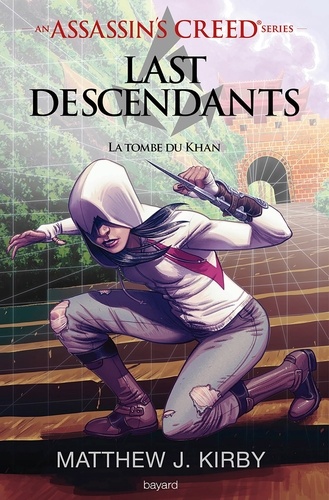 An Assassin's Creed series © Last descendants, Tome 02. La tombe du khan