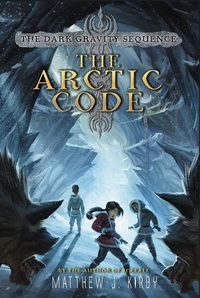 Matthew J. Kirby - The Arctic Code.