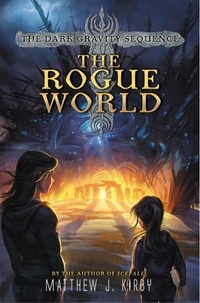 Matthew J. Kirby - The Rogue World.