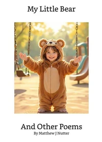 My Little Bear and Other Poems