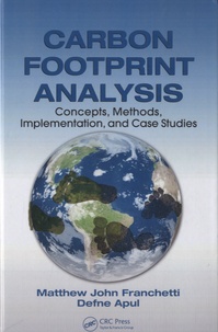 Matthew John Franchetti - Carbon Footprint Analysis - Concepts, Methods, Implementation, and Case Studies.