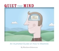 Matthew Johnstone - Quiet the Mind.