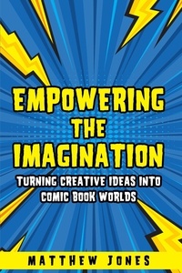  Matthew Jones - Empowering The Imagination.