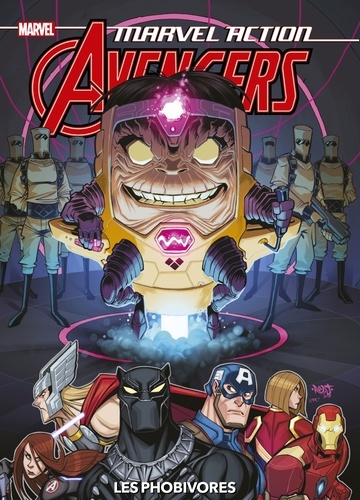 Marvel Action Avengers T03. Les phobivores