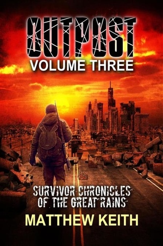  Matthew Keith - Outpost Book Three: A Dystopian Novel set in a Post-Apocalyptic World - Outpost, #3.