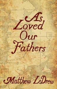 As Loved Our Fathers