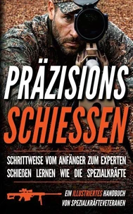Präzisionsschiessen: Ein illustriertes Handbuch