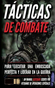 Tácticas de combate: Un manual ilustrado