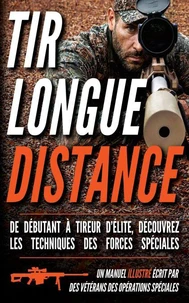 Tir longue distance : Un manuel illustré