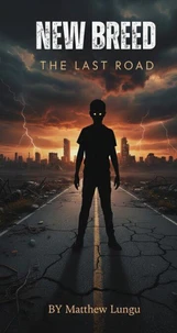 New Breed; The Last Road
