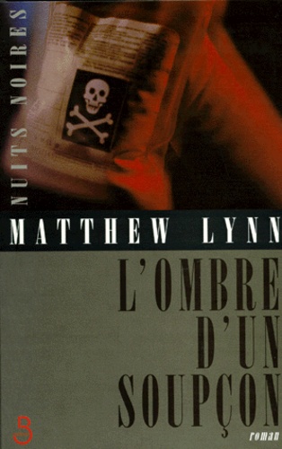 Matthew Lynn - L'ombre d'un soupçon.