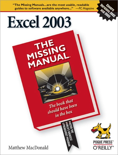 Matthew MacDonald - Excel 2003: The Missing Manual - The Missing Manual.