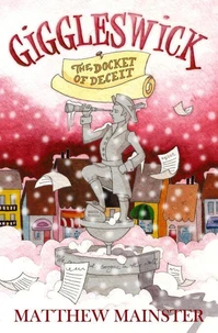 Giggleswick: The Docket of Deceit (Book 2)