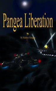  Matthew Mangum - Pangea Liberation - The Keeper's Universe, #1.