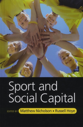 Matthew Nicholson et Russell Hoye - Sport and Social Capital.