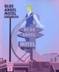 Matthew O'Brien - Blue Angel Motel.