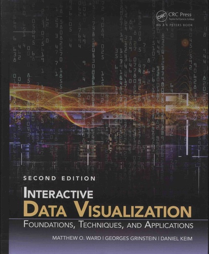 Interactive Data Visualization. Foundations, Techniques, and Applications 2nd edition