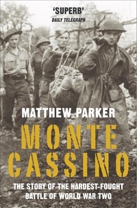 Matthew Parker - Monte Cassino.