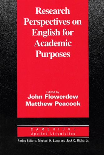 Matthew Peacock et John Flowerdew - Research Perspectives On English For Academic Purposes.