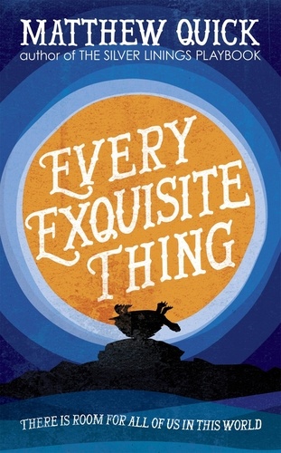 Every Exquisite Thing*