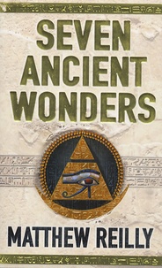 Matthew Reilly - Seven Ancient Wonders.