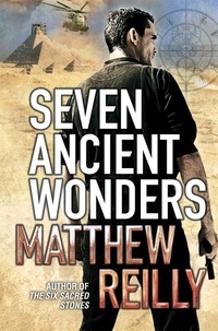 Matthew Reilly - Seven Ancient Wonders.